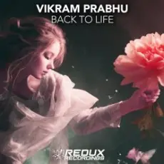 Vikram Prabhu - Back to Life (Extended Mix)