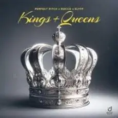 Perfect Pitch, Rocco, ELYFF - Kings & Queens