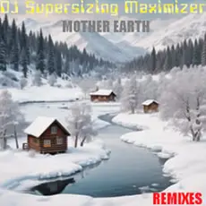 DJ Supersizing Maximizer - Mother Earth