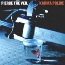 Pierce The Veil - Karma Police