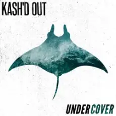 Kash'd Out - Good at Gettin' By