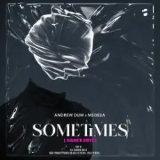 Andrew Dum & Medeea - Sometimes