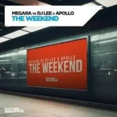 Megara vs DJ Lee x Apollo - The Weekend