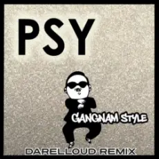 PSY - Gangnam Style (Darelloud Remix)