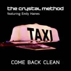 The Crystal Method, Emily Haines & The Soft Skelet - Come Back Clean