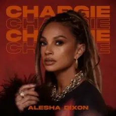 Alesha Dixon & Tom Moutchi - Chargie