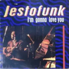 Jestofunk - I'm Gonna Love You (MC Turbo Sax Mix)