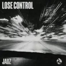 Jauz - Lose Control
