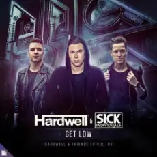 Hardwell, Sick Individuals - Get Low