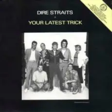 Dire Straits - Your Latest Trick