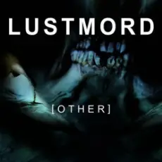 Lustmord - The Eliminating Angel