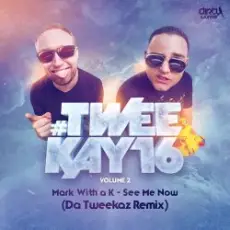 Mark With A K - See Me Now (Da Tweekaz Remix) (Radio Version)
