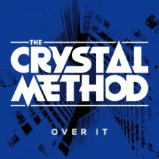 The Crystal Method - Drown In The Now