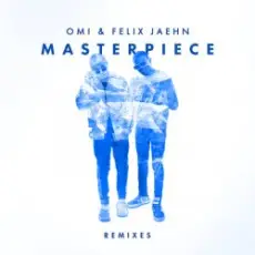 OMI & Felix Jaehn - Masterpiece (Jack Wins Remix)