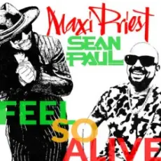 Maxi Priest & Sean Paul - Feel So Alive