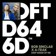 Bob Sinclar x A-Trak x Mele - Deep Inside Of Me