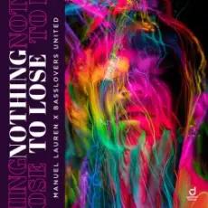 Manuel Lauren & Basslovers United - Nothing to Lose