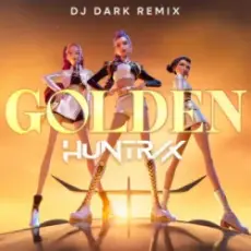 Huntrix - Golden (Dj Dark Remix)