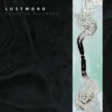 Lustmord - A Light That Is Darkness