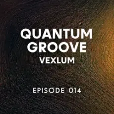 Vexlum - Quantum Groove 014