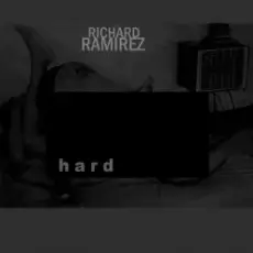 Richard Ramirez - Hard