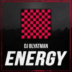 DJ Blyatman - Energy