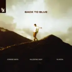 Edward Maya & Valentino Indy & Klavdia - Back to Blue