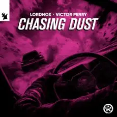 Lordnox & Victor Perry - Chasing Dust
