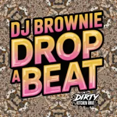 DJ Brownie - Let The Beat Drop