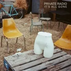 Private Radio - It's All Gone