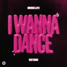 Mondello'G & Distrion - I Wanna Dance