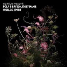 Emily Makis, Pola & Bryson - Worlds Apart (Mixed)