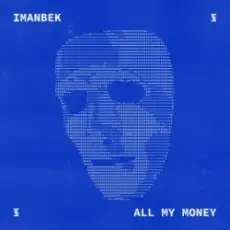 Imanbek - All My Money