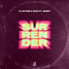 CJ Stone and Quiz ft. Jenny - Surrender [extended mix]