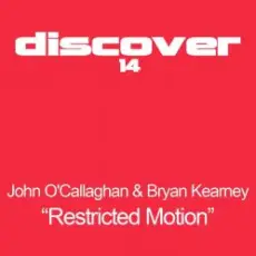 John O'Callaghan And Bryan Kearney - Restricted Motion (Original Mix)
