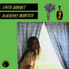 Erin Durant - Blueberry Mountain