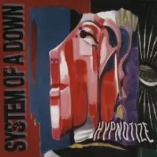 System of a Down - Hypnotize (Album Version)
