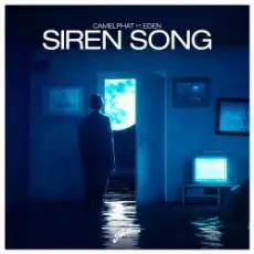 Camelphat Feat. Eden - Siren Song (Original Mix)