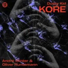 Dusty Kid - Kore (André Winter & Oliver Huntemann Remix)