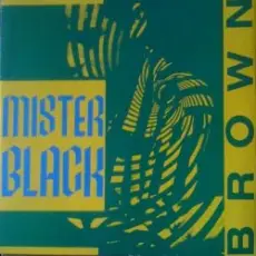Mr Black - Brown (Techno Version)