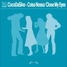 Coco Da Silva - Close My Eyes