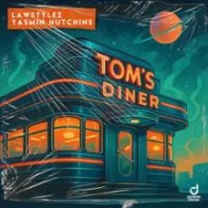Lawstylez & Yasmin Hutchins - Tom's Diner