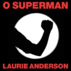 Laurie Anderson - O Superman