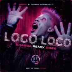 GORDO & Reinier Zonneveld - Loco Loco (Shabba Remix 2026)