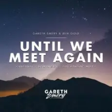 Обложка трека Until We Meet Again (Ben Nicky Remix)