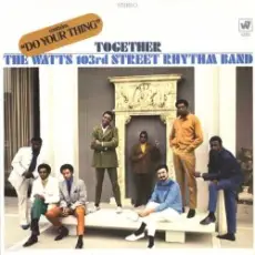 The Watts 103rd. Street Rhythm Band - Satisfaction