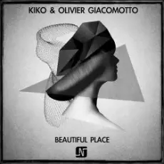Kiko & Olivier Giacomotto - Beautiful Place (Original mix)