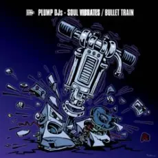 Plump Dj`s - Bullet Train