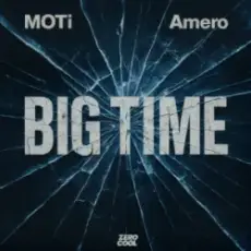 MOTi & Amero - Big Time