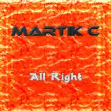 Martik C - All Right